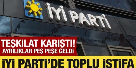 iyi-partide-toplu-istifa-ilcelerde-pes-pese-ayriliklar-qTOFndOz.jpg