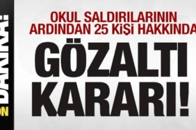 okul-saldirilarinin-ardindan-25-kisi-hakkinda-gozalti-karari-k32H5UUM.jpg