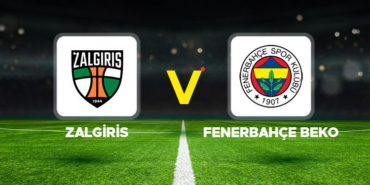 zalgiris-fenerbahce-beko-maci-ne-vakit-hangi-kanalda-saat-kacta-fenerbahce-8-defa-P6prYEI3.jpg